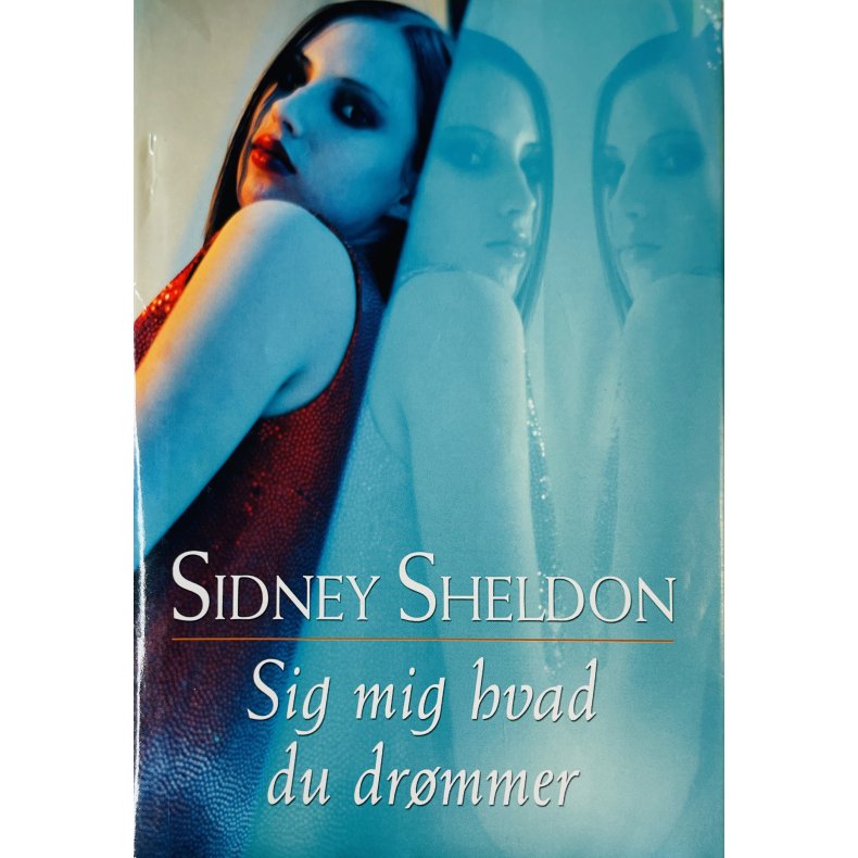 Sig Mig Hvad Du Dr�mmer Af Sidney Sheldon (Bog Er P� Dansk)