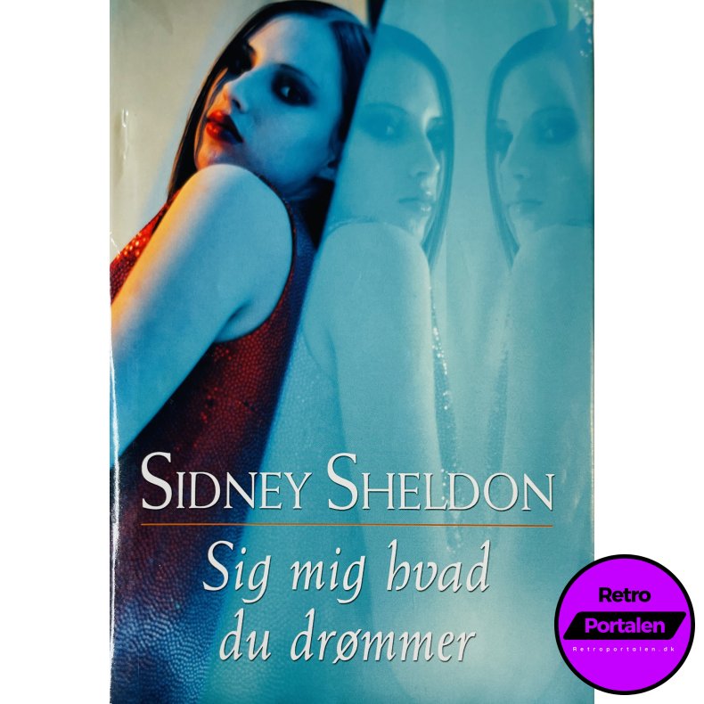 Sig Mig Hvad Du Dr�mmer Af Sidney Sheldon (Bog Er P� Dansk)