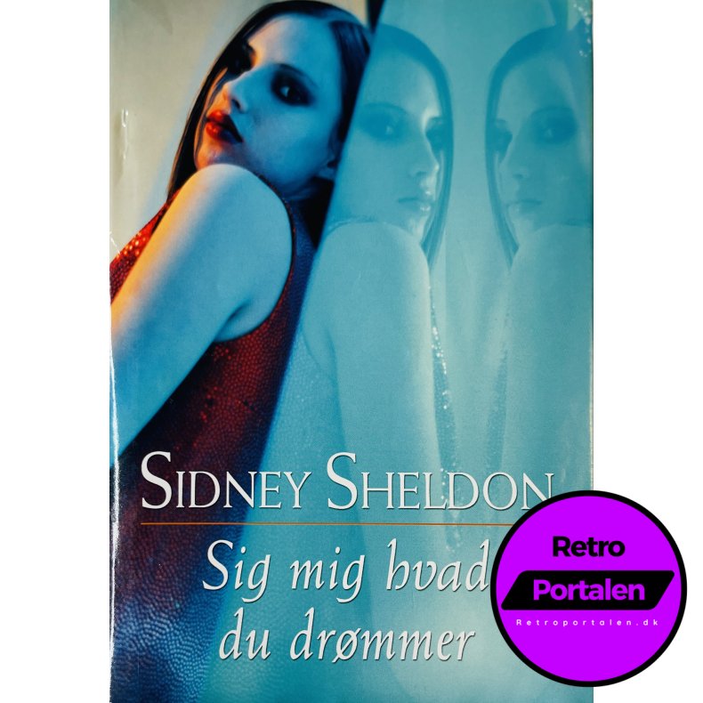 Sig Mig Hvad Du Dr�mmer Af Sidney Sheldon (Bog Er P� Dansk)