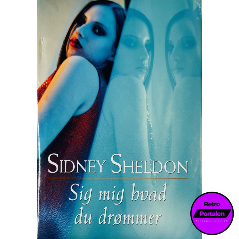 Sig Mig Hvad Du Dr�mmer Af Sidney Sheldon (Bog Er P� Dansk)