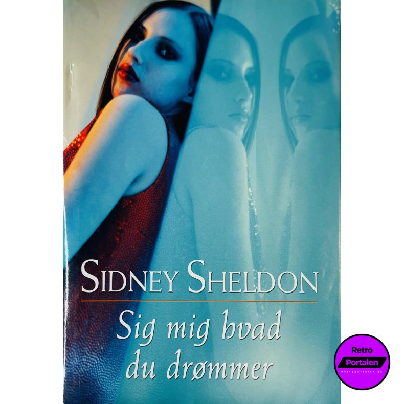 Sig Mig Hvad Du Dr�mmer Af Sidney Sheldon (Bog Er P� Dansk)