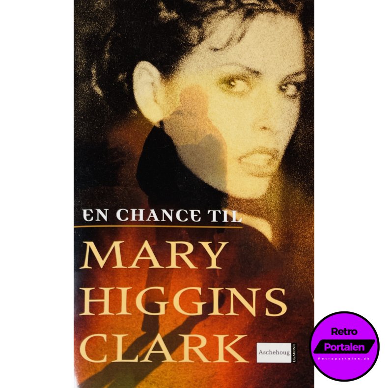 En Chance Til Af Mary Higgins Clark (Bog Er P� Dansk)