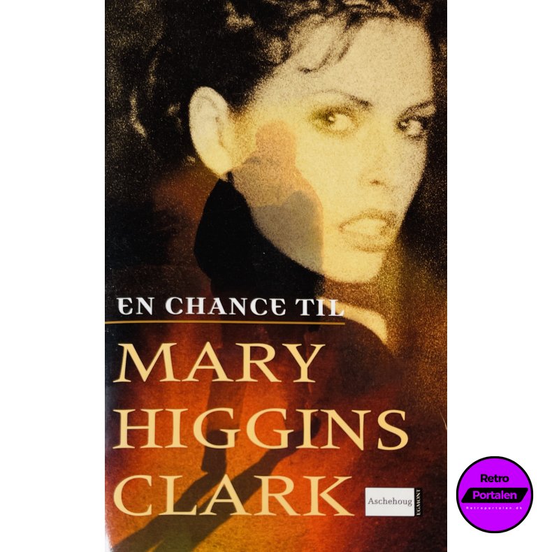 En Chance Til Af Mary Higgins Clark (Bog Er P� Dansk)