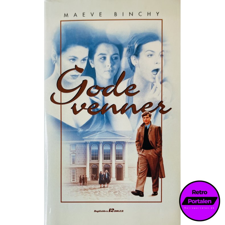 Gode Venner  Af Maeve Binchy (Bog Er P� Dansk)