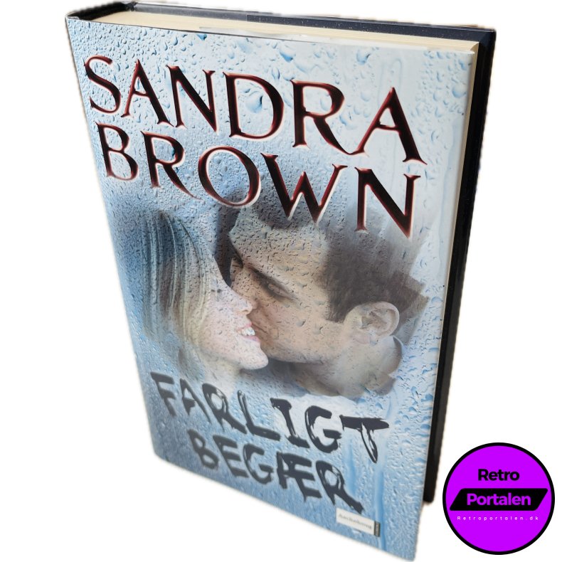 Farligt Beg�r Af Sandra Brown (Bog Er P� Dansk)