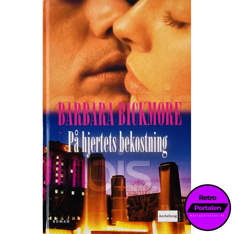 P� Hjertets Bekostning Af Barbara Bickmore (Bog Er P� Dansk)