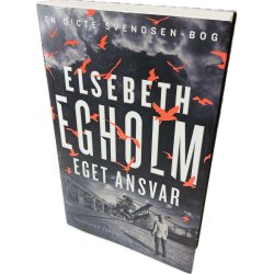 Eget Ansvar Af Elsebeth Egholm (Bog Er P� Dansk)