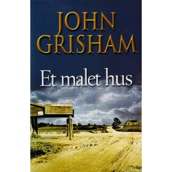 Et Malet Hus Af John Grisham (Bog Er P� Dansk)