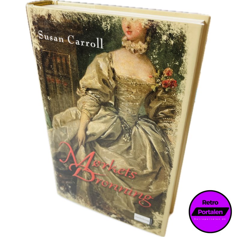 M�rkets Dronning Af Susan Carroll (Bog Er P� Dansk)