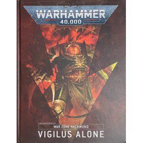 Warhammer 40K - War Zone Nachmund: Vigilus Alone (Engelsk)