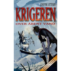 Krigeren: Over bent Vand Af Josefine Ottesen (Krigeren 3) (Dansk)