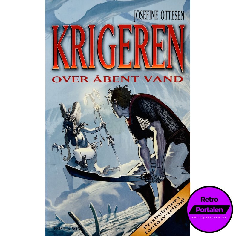 Krigeren: Over �bent Vand Af Josefine Ottesen (Krigeren 3) (Dansk)