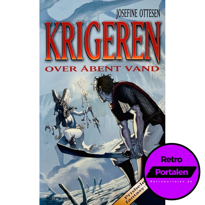 Krigeren: Over �bent Vand Af Josefine Ottesen (Krigeren 3) (Dansk)
