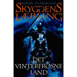 Skyggens Lrling 3: Det Vinterfrosne Land Af John Flanagan (Bog Er P Dansk)