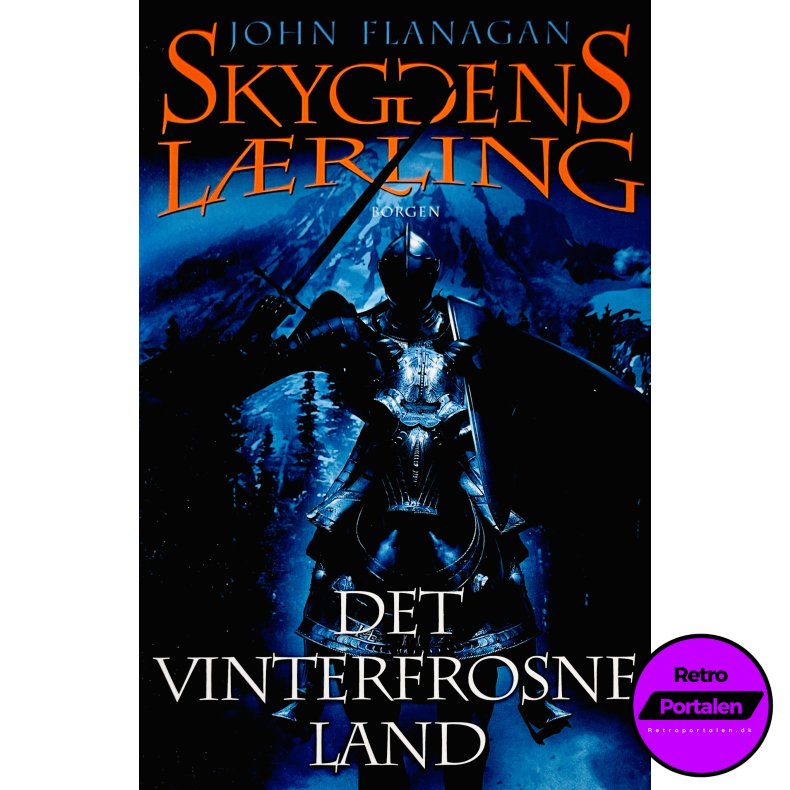 Skyggens Lrling 3: Det Vinterfrosne Land Af John Flanagan (Bog Er P Dansk)