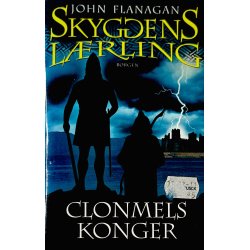 Skyggens Lrling 8: Clonmels Konger Af John Flanagan (Bog Er P Dansk)