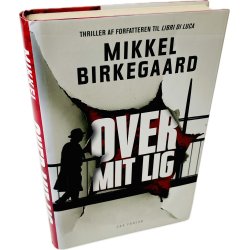 Over Mit Lig Af Mikkel Birkegaard (Bog Er P Dansk)
