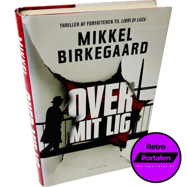 Over Mit Lig Af Mikkel Birkegaard (Bog Er P Dansk)