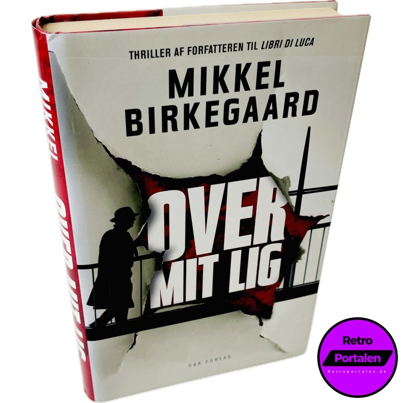 Over Mit Lig Af Mikkel Birkegaard (Bog Er P� Dansk)