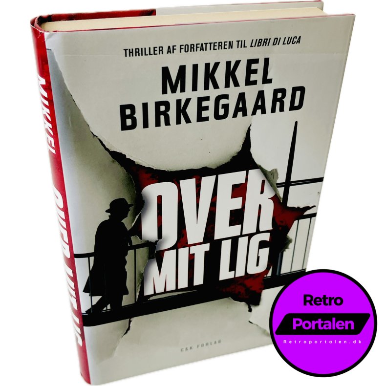 Over Mit Lig Af Mikkel Birkegaard (Bog Er P� Dansk)