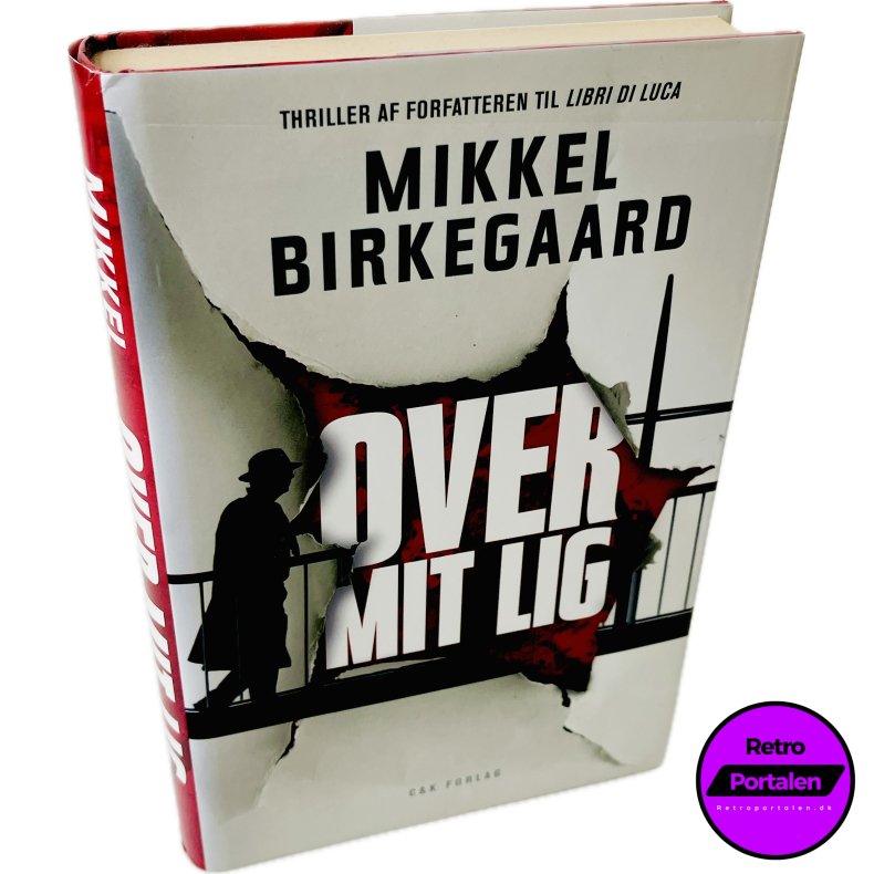Over Mit Lig Af Mikkel Birkegaard (Bog Er P Dansk)