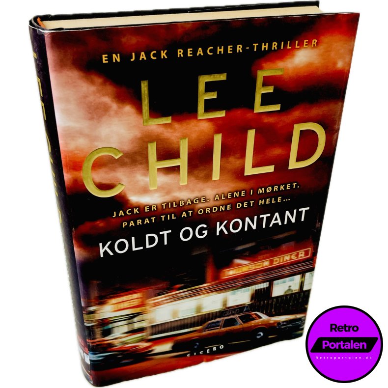 Koldt Og Kontant Af Lee Child (Bog Er P� Dansk)