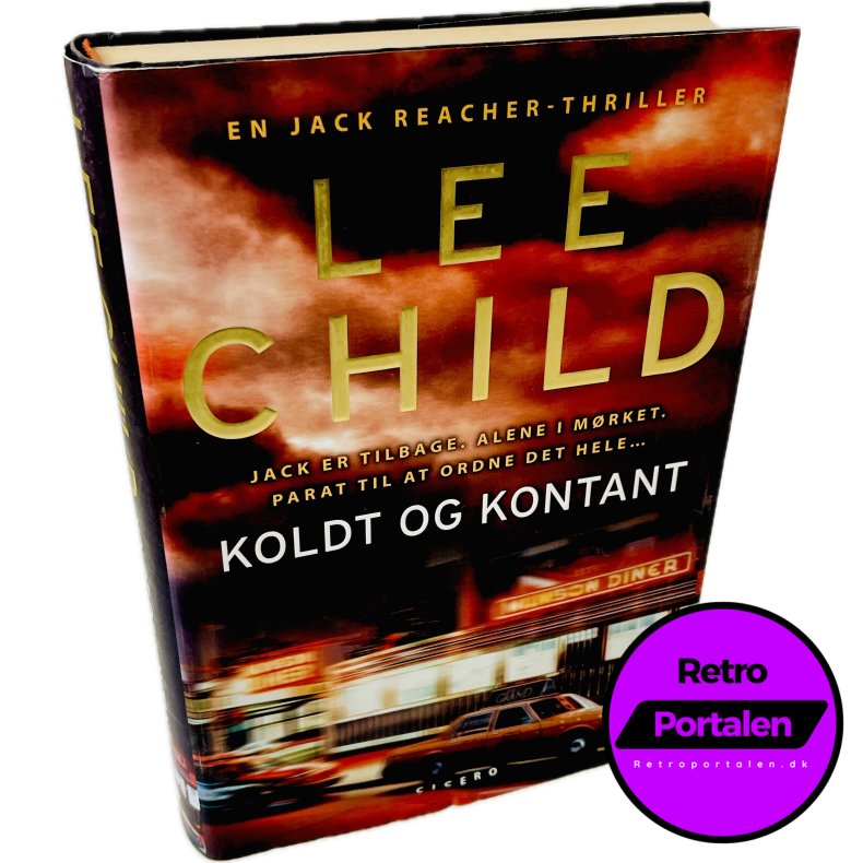 Koldt Og Kontant Af Lee Child (Bog Er P� Dansk)