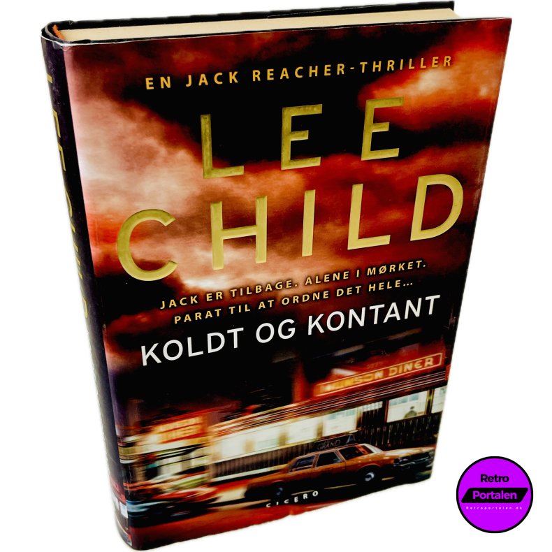 Koldt Og Kontant Af Lee Child (Bog Er P� Dansk)