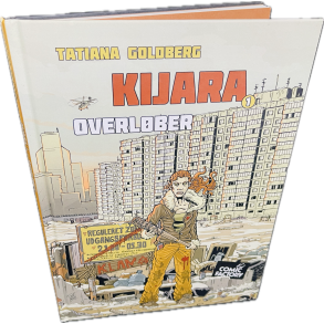 Kijara 1: Overlber (Tatiana Goldberg) (Dansk) (Comic Factory) (Tegneserie)