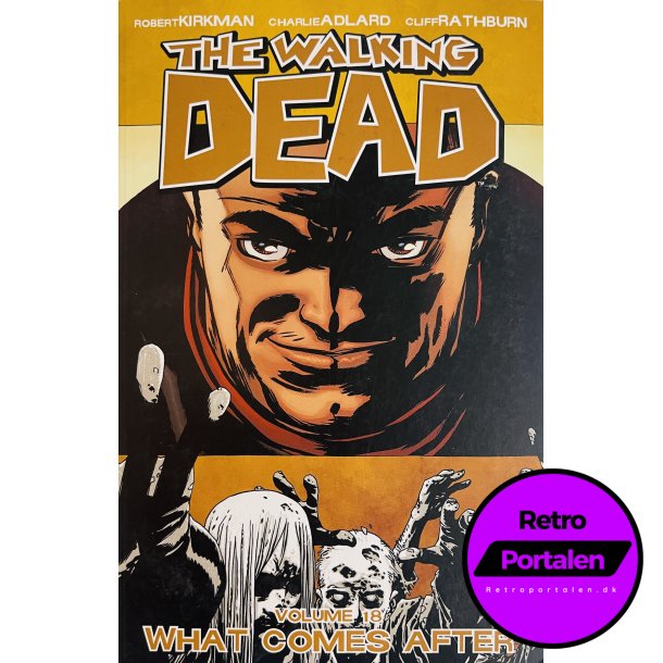 The Walking Dead Vol. 18 (Kirkman / Adlard / Rathburn) (Engelsk) (Image Comics) (Tegneserie)