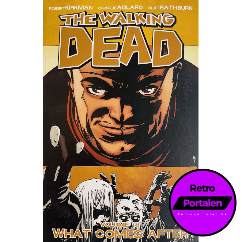 The Walking Dead Vol. 18 (Kirkman / Adlard / Rathburn) (Engelsk) (Image Comics) (Tegneserie)