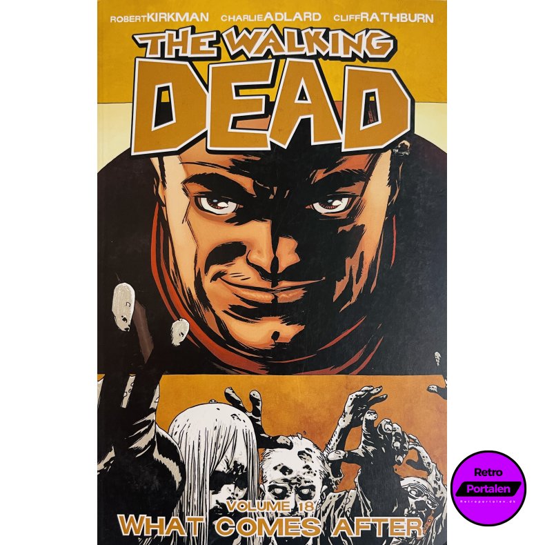 The Walking Dead Vol. 18 (Kirkman / Adlard / Rathburn) (Engelsk) (Image Comics) (Tegneserie)