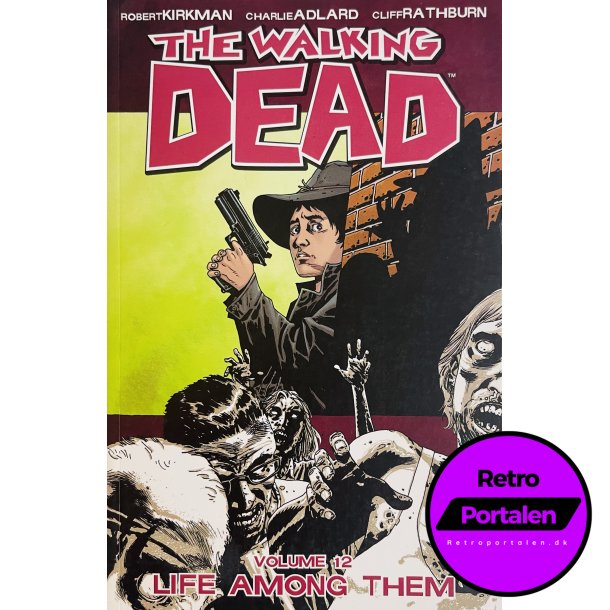 The Walking Dead Vol. 12 (Kirkman / Adlard / Rathburn) (Engelsk) (Image Comics) (Tegneserie)