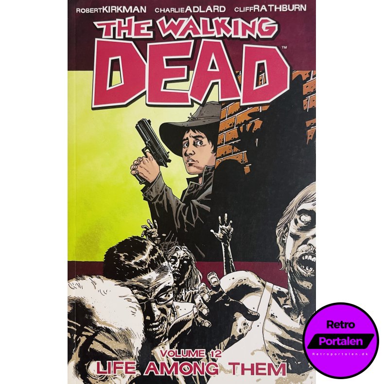 The Walking Dead Vol. 12 (Kirkman / Adlard / Rathburn) (Engelsk) (Image Comics) (Tegneserie)