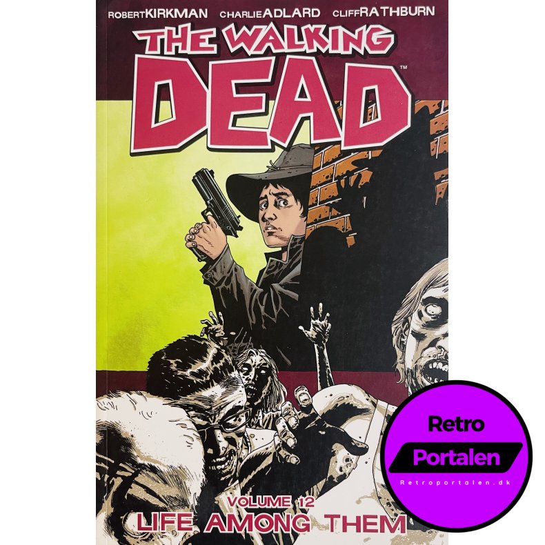 The Walking Dead Vol. 12 (Kirkman / Adlard / Rathburn) (Engelsk) (Image Comics) (Tegneserie)