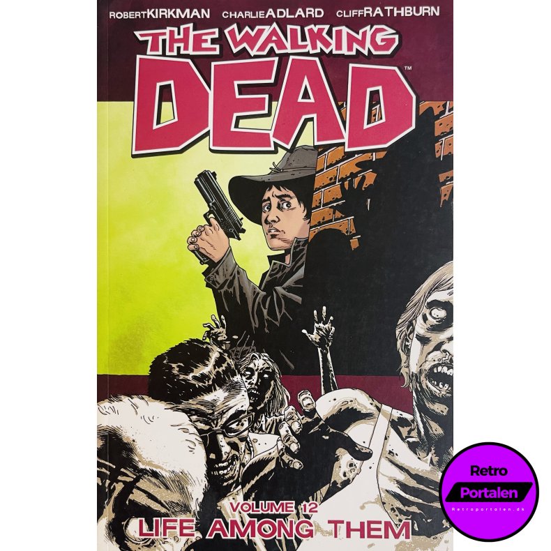 The Walking Dead Vol. 12 (Kirkman / Adlard / Rathburn) (Engelsk) (Image Comics) (Tegneserie)