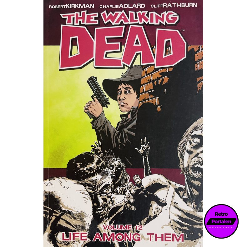 The Walking Dead Vol. 12 (Kirkman / Adlard / Rathburn) (Engelsk) (Image Comics) (Tegneserie)