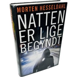 Natten Er Lige Begyndt Af Morten Hesseldahl (Bog Er P� Dansk)