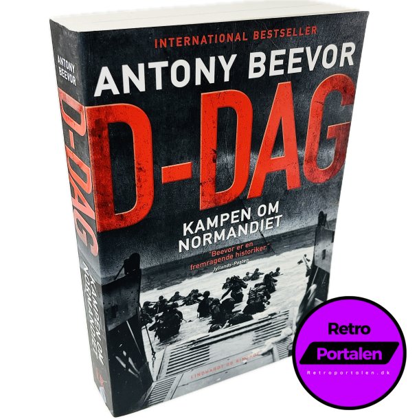 D-Dag: Kampen Om Normandiet Af Antony Beevor (Bog Er P Dansk)