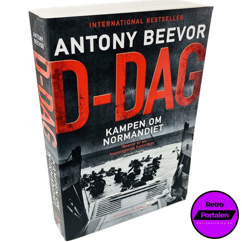 D-Dag: Kampen Om Normandiet Af Antony Beevor (Bog Er P� Dansk)