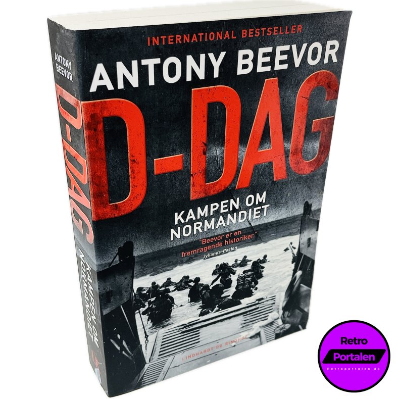D-Dag: Kampen Om Normandiet Af Antony Beevor (Bog Er P� Dansk)