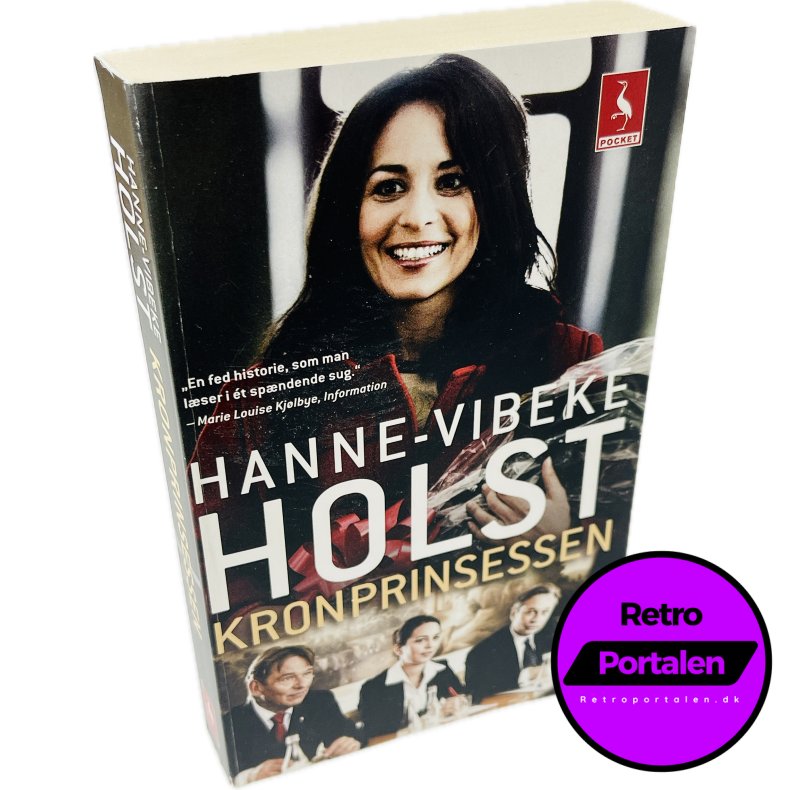 Kronprinsessen Af Hanne-Vibeke Holst (Bog Er P� Dansk)