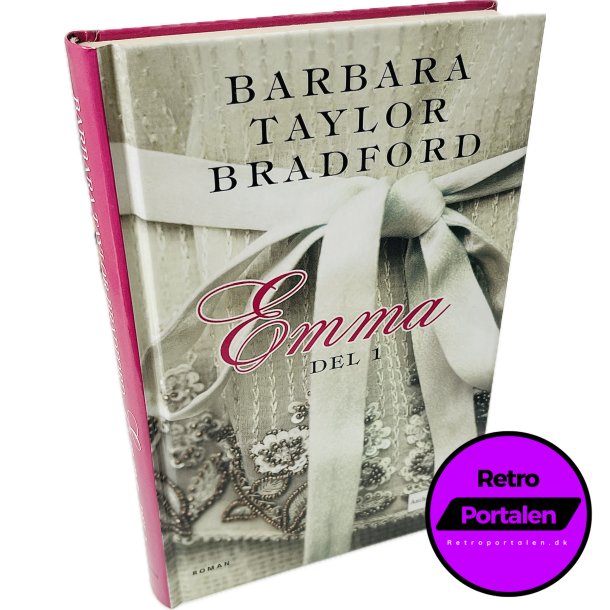 Emma Del. 1 Af Barbara Taylor Bradford (Bog Er P Dansk)