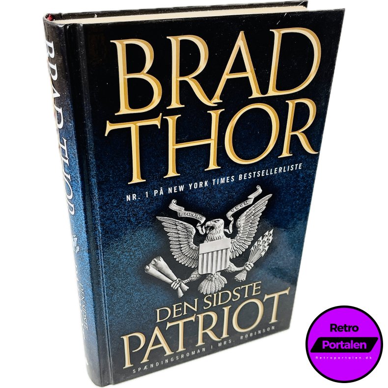 Den Sidste Patriot Af Brad Thor (Bog Er P� Dansk)