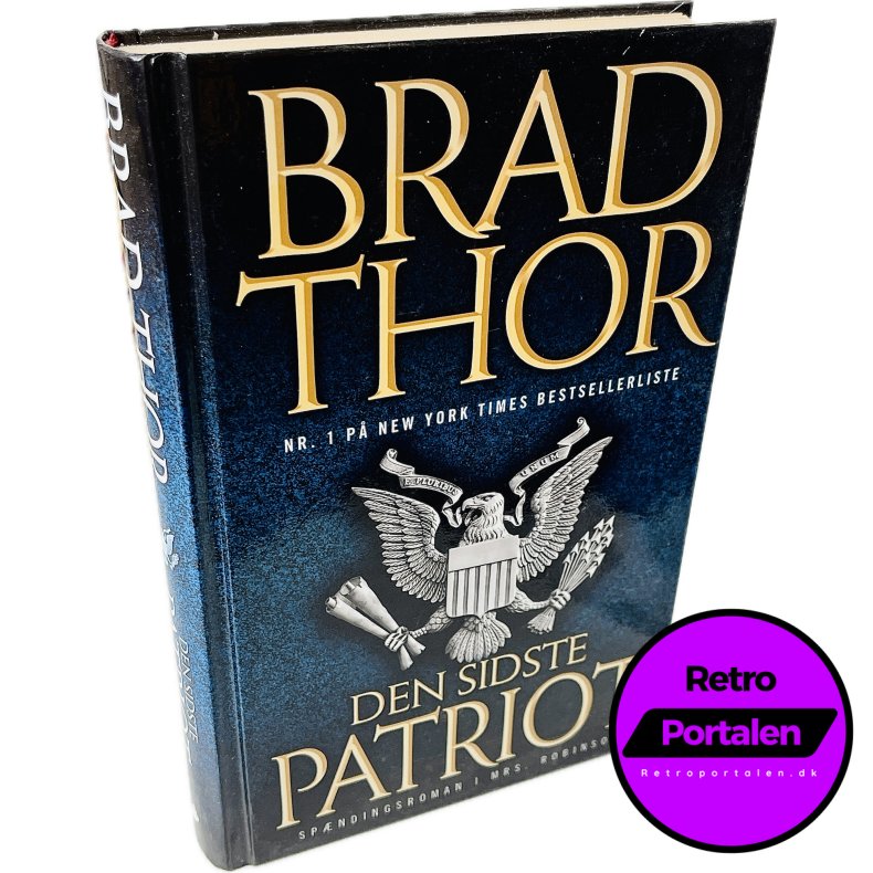 Den Sidste Patriot Af Brad Thor (Bog Er P� Dansk)