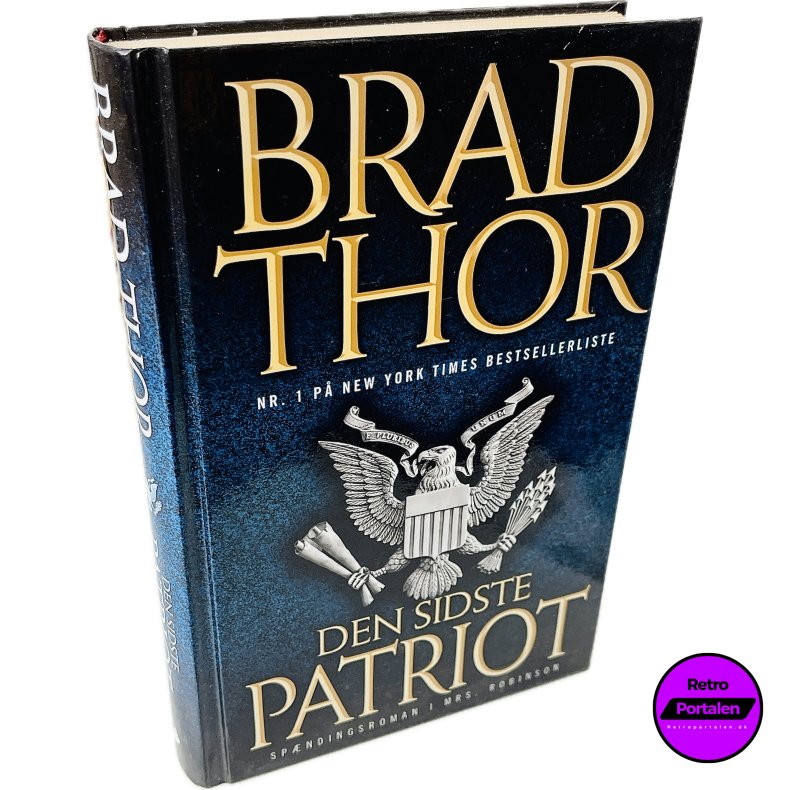 Den Sidste Patriot Af Brad Thor (Bog Er P� Dansk)