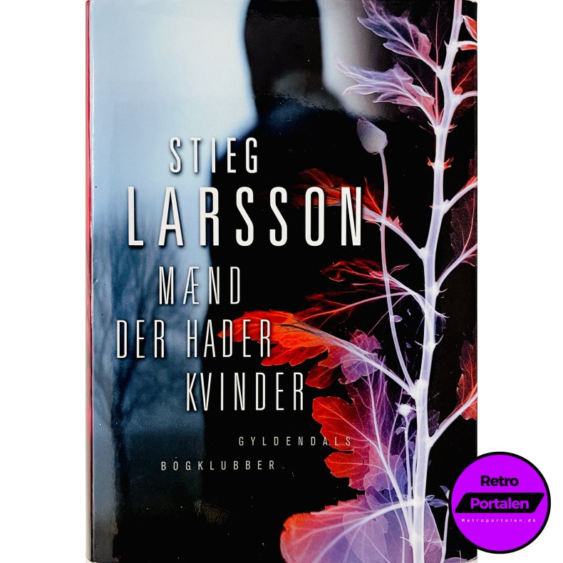 Mnd Der Hader Kvinder (Stieg Larsson) (Dansk) (Gyldendals Bogklubber)