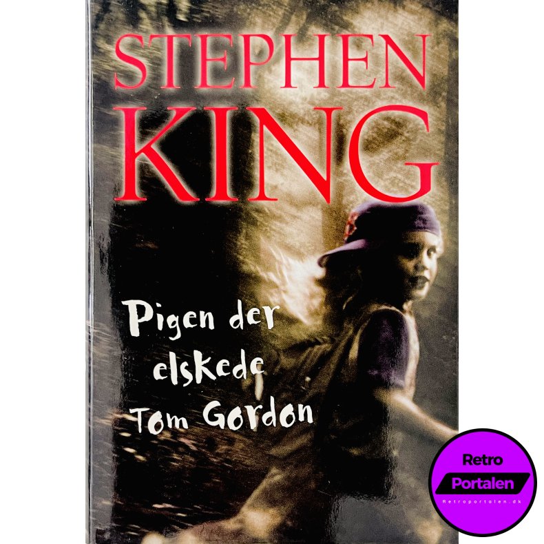 Pigen Der Elskede Tom Gordon (Stephen King) (Dansk)