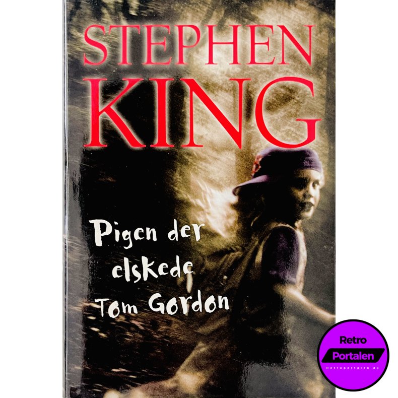 Pigen Der Elskede Tom Gordon (Stephen King) (Dansk)
