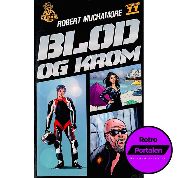 Blod Og Krom (Mission 11) (Robert Muchamore) (Dansk) (Cherub)